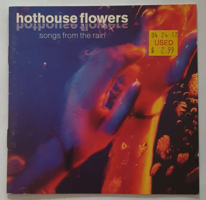 CD - HOTHOUSE FLOWERS - SONGS FROM THE RAIN - 1993 USA IMPORT - LONDON RECORDS - 828 350 2